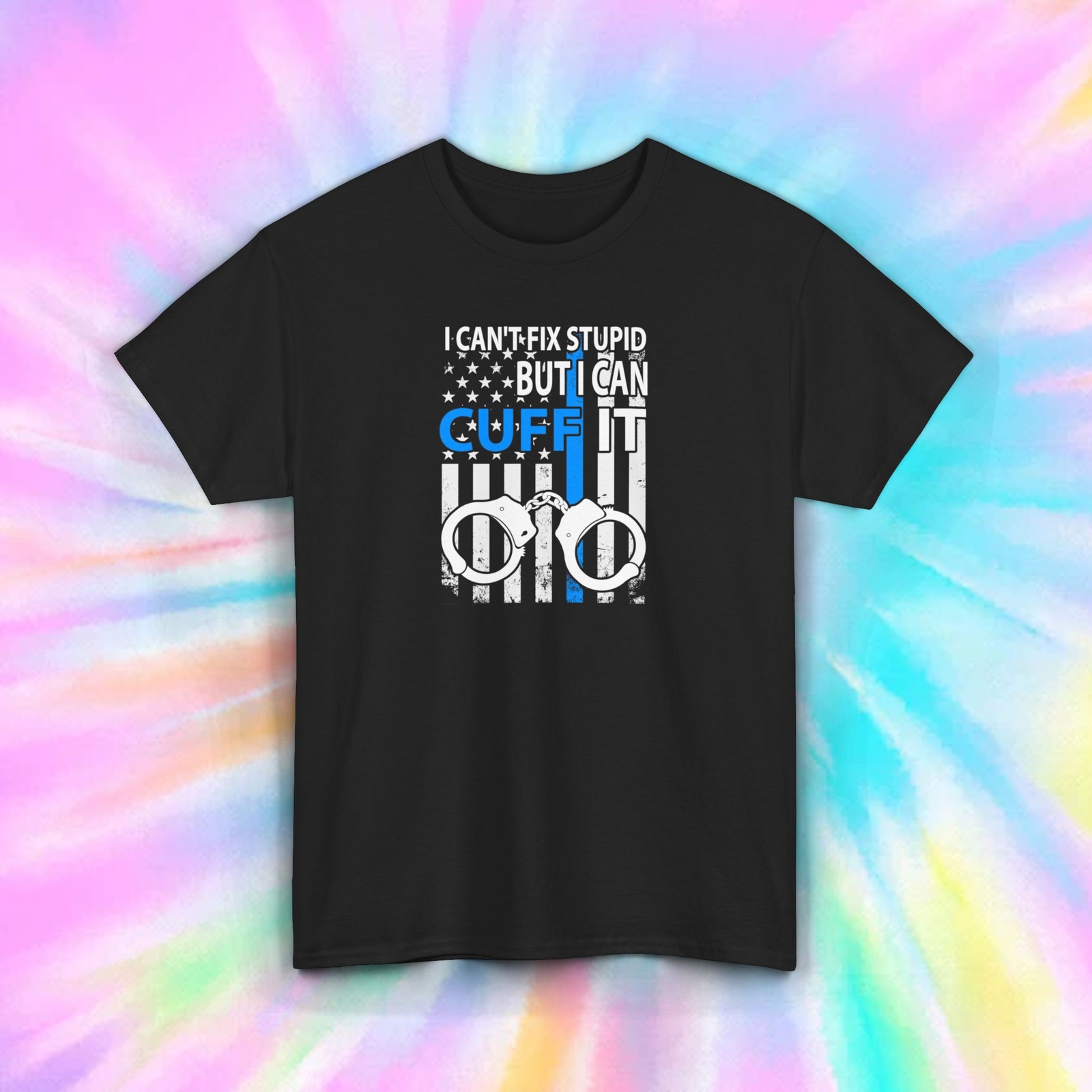 Cuff It Police T-Shirt | I Can't Fix Stupid Tee | Funny Law Enforcement Shirt gallery