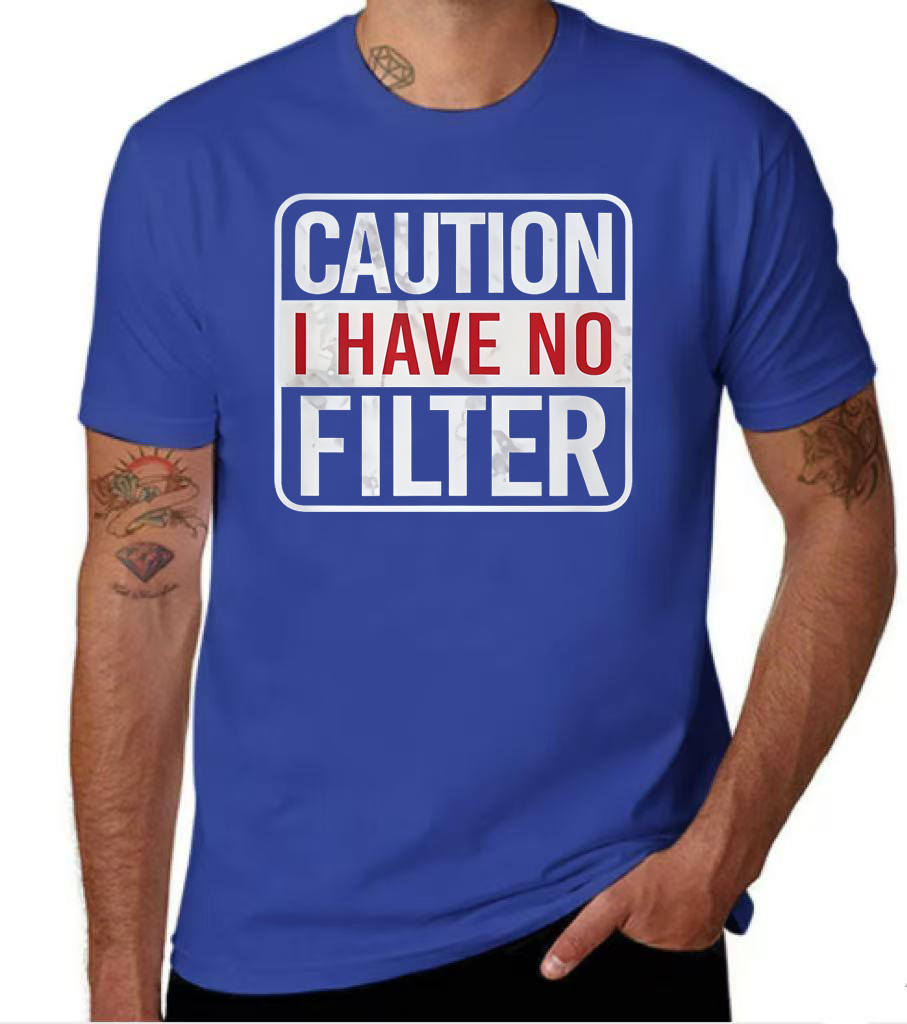 Funny Sarcastic "No Filter" Quote T-Shirt, Men Casual Mild Stretch Short Sleeve gallery