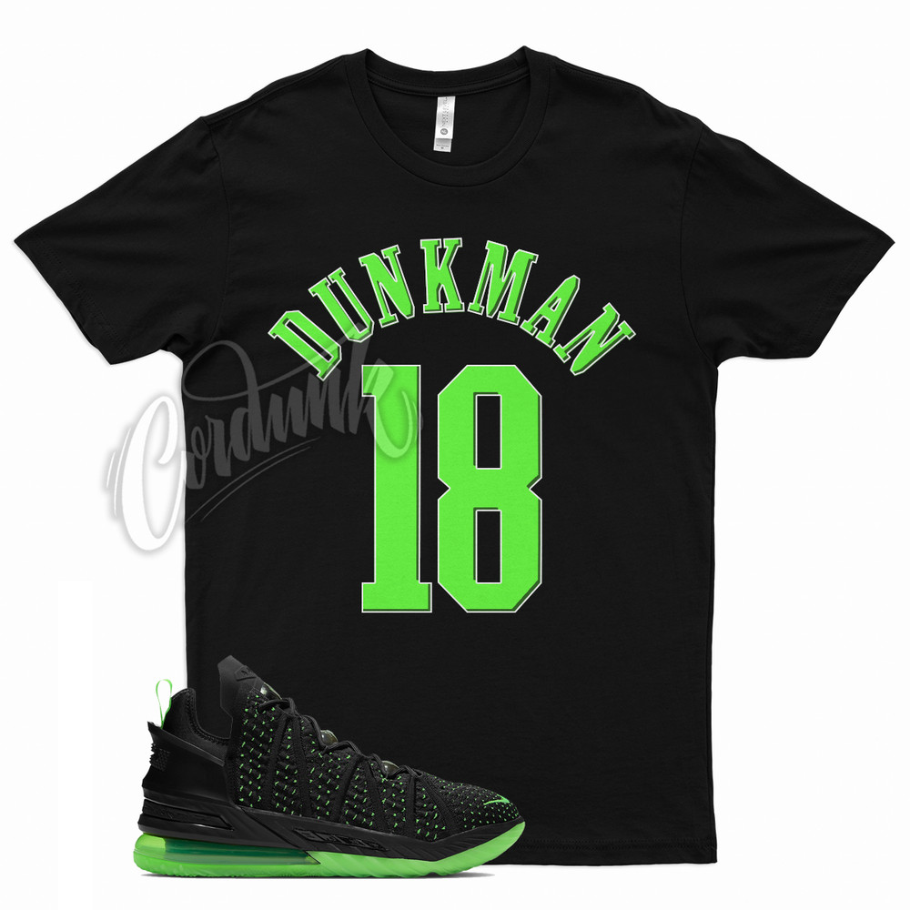 DUNKMAN T Shirt for Lebron 18 Dunkman Volt Green 7 8 9 10 11 12 13 14 15 16 17