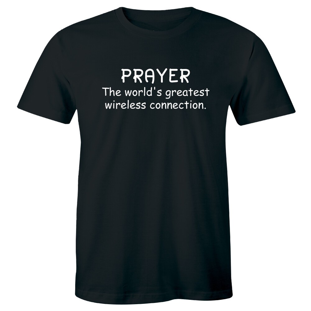 Prayer The World’s Greatest Wireless Connection Men’s T-Shirt Religious Faith