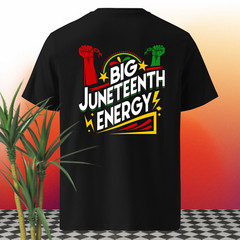 Big Energy Juneteenth Black History Greystone 8XL Big Tee Shirt streetwear T