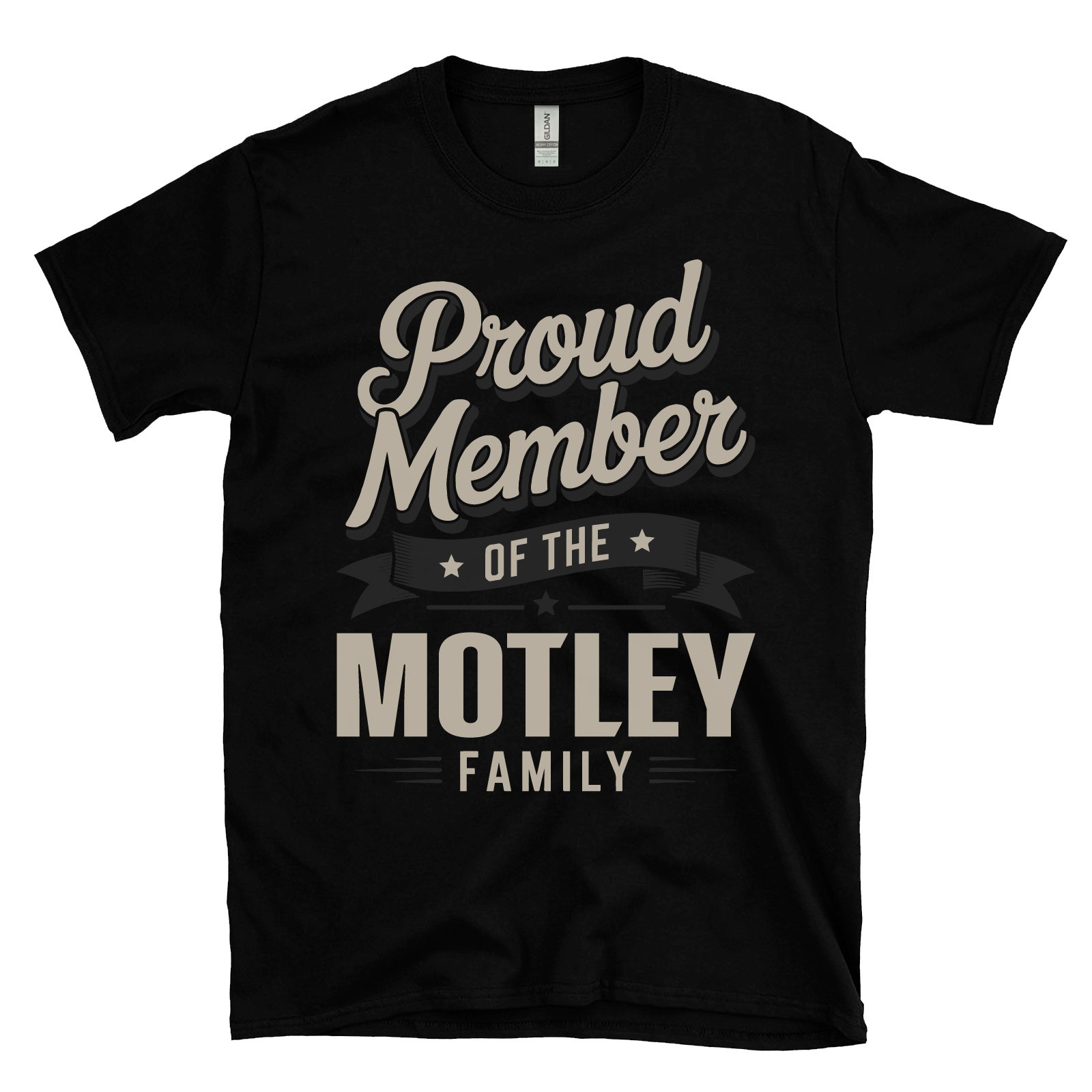 PROUD MEMBER OF THE MOTLEY FAMILY T-SHIRT surname last name heritage ancestry