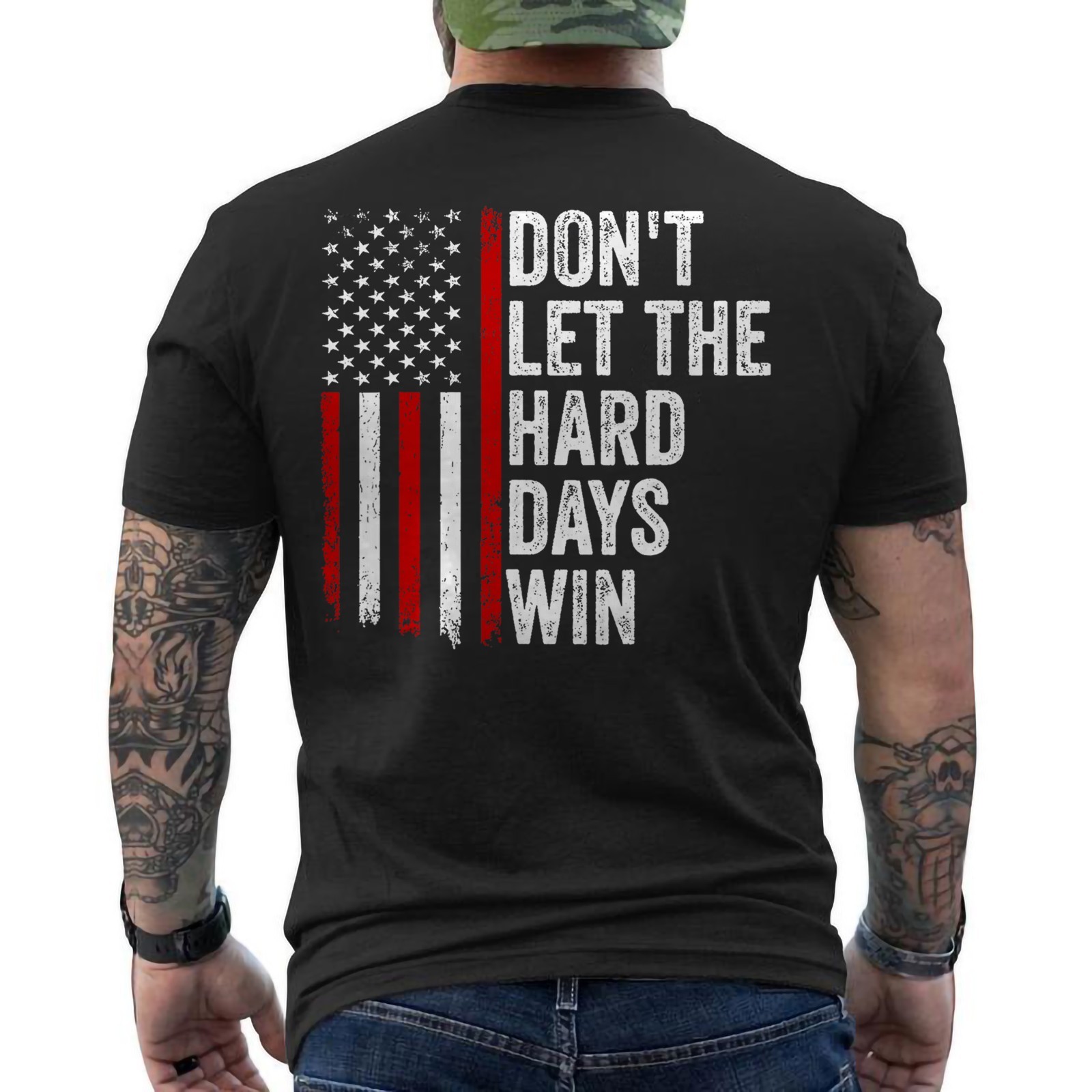 Don't Let the Hard Days Win Quote, American Flag ON BACK Unisex T-Shirt gallery