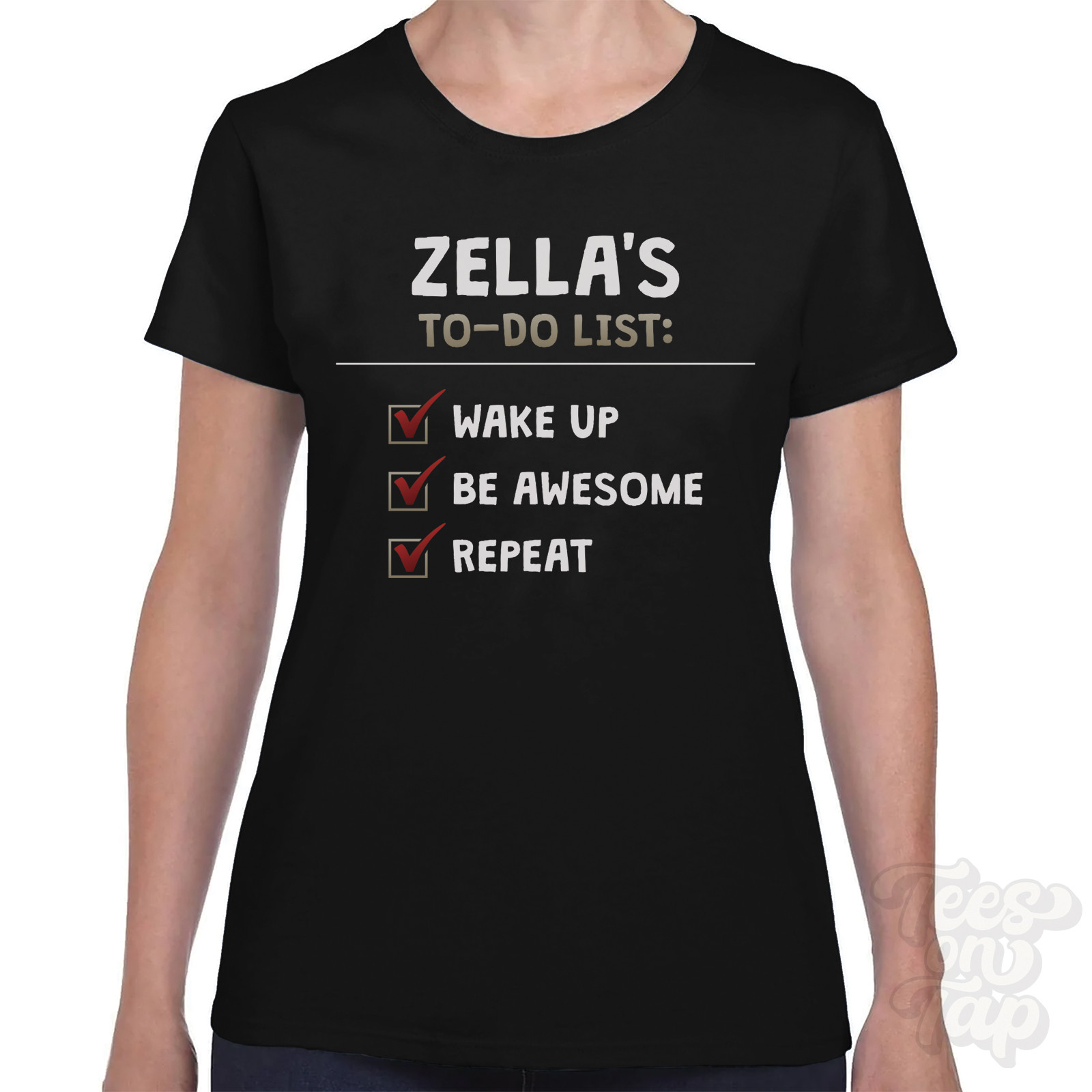 ZELLA'S TO DO LIST WAKE UP BE AWESOME REPEAT T-SHIRT funny name gift idea gallery