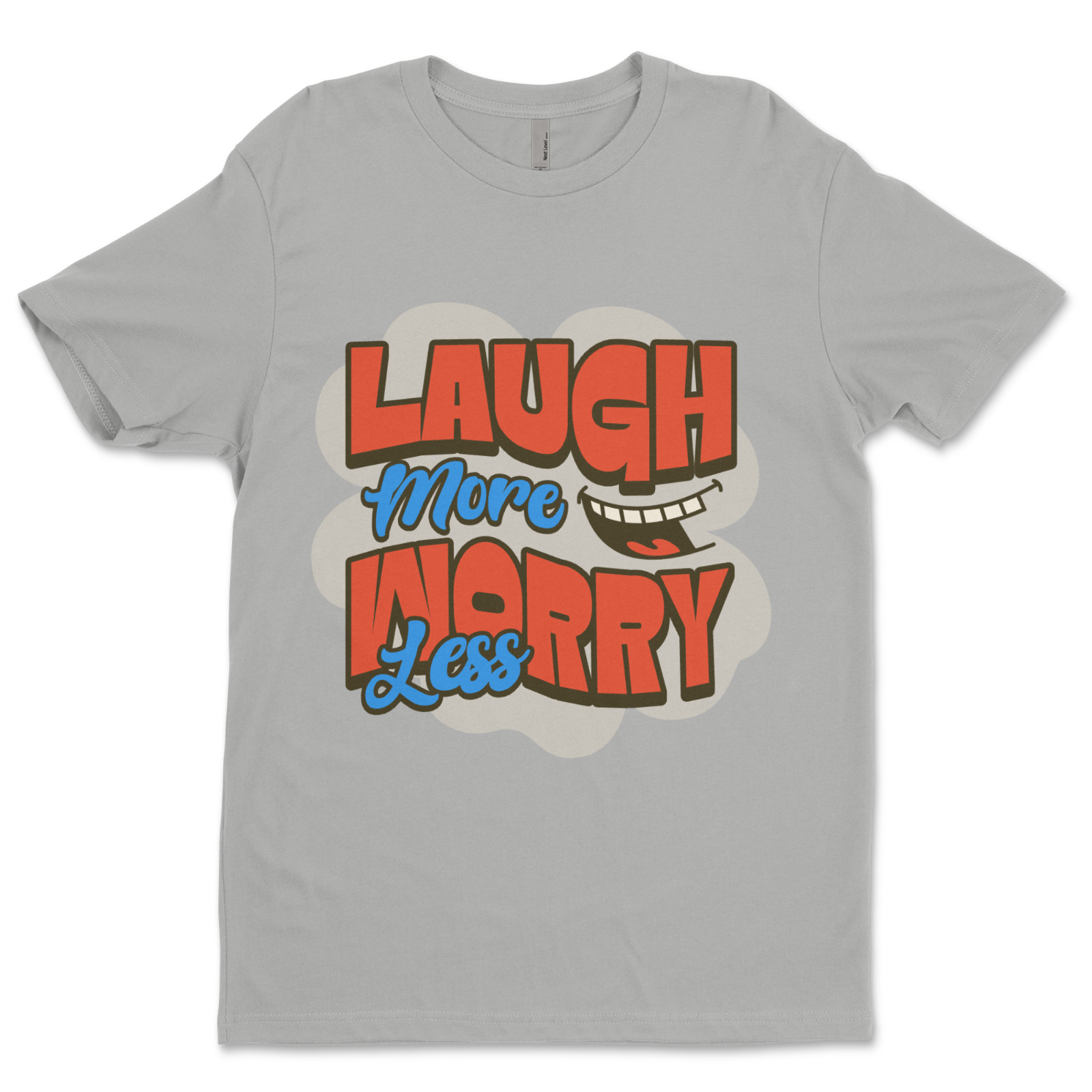 Custom T-Shirt Laugh More Dtf Print On Next Level T-Shirt unisex Soft Cotton ￼ gallery