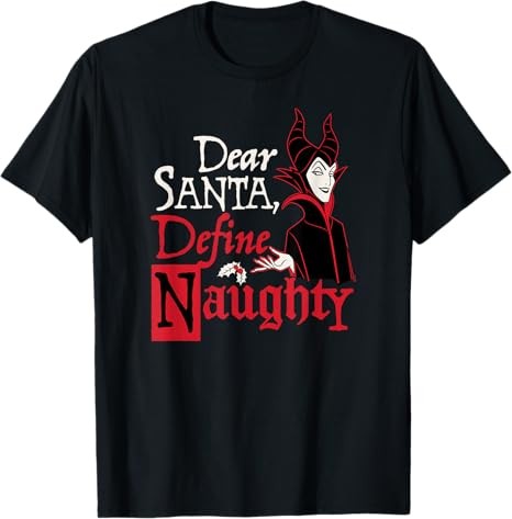 Disney Villains Holiday Maleficent Dear Santa Define Naughty Size S – 5XL