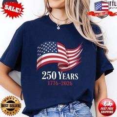 250 Years 1776-2026 Shirt, Patriotic USA T-Shirt, 4th of July T-Shirt | S-5XL