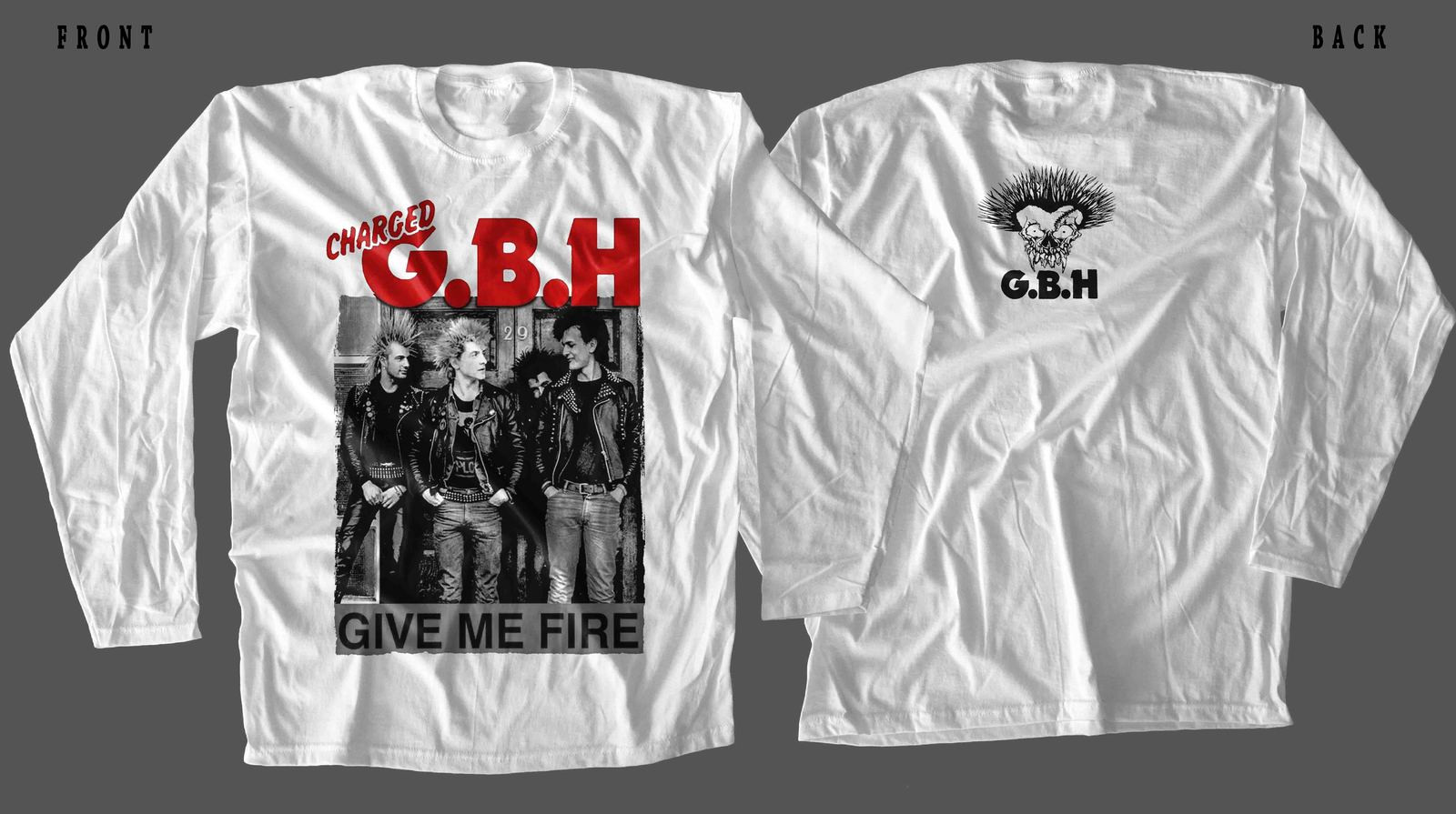 Charged GBH band Give Me Fire White Long Sleeve s-5xl DO496