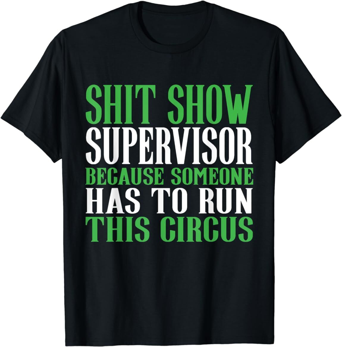 Shitshow Supervisor ShitShow Supervisor T-Shirt gallery