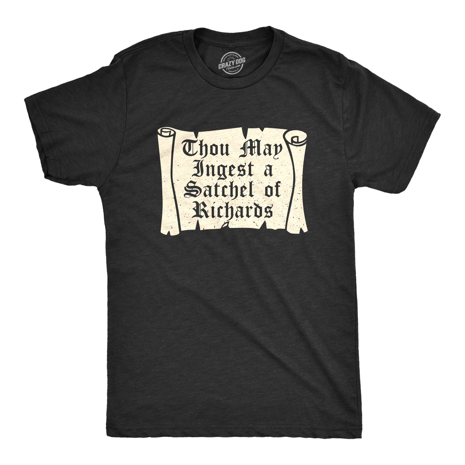 Mens Thou May Ingest A Satchel Of Richards T Shirt Funny Rude Eat A Bag Of Dicks gallery