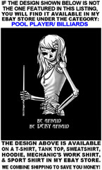 BE AFRAID BE VERY AFRAID Skull Skeleton Girl Billiards Pool Player T-shirt