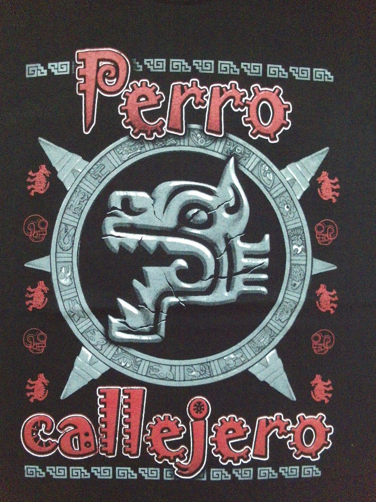 PERRO CALLEJERO SHIRT,EL TRI LIRAN ROLL BANDA BOSTIK INTERPUESTO EL HARAGAN gallery