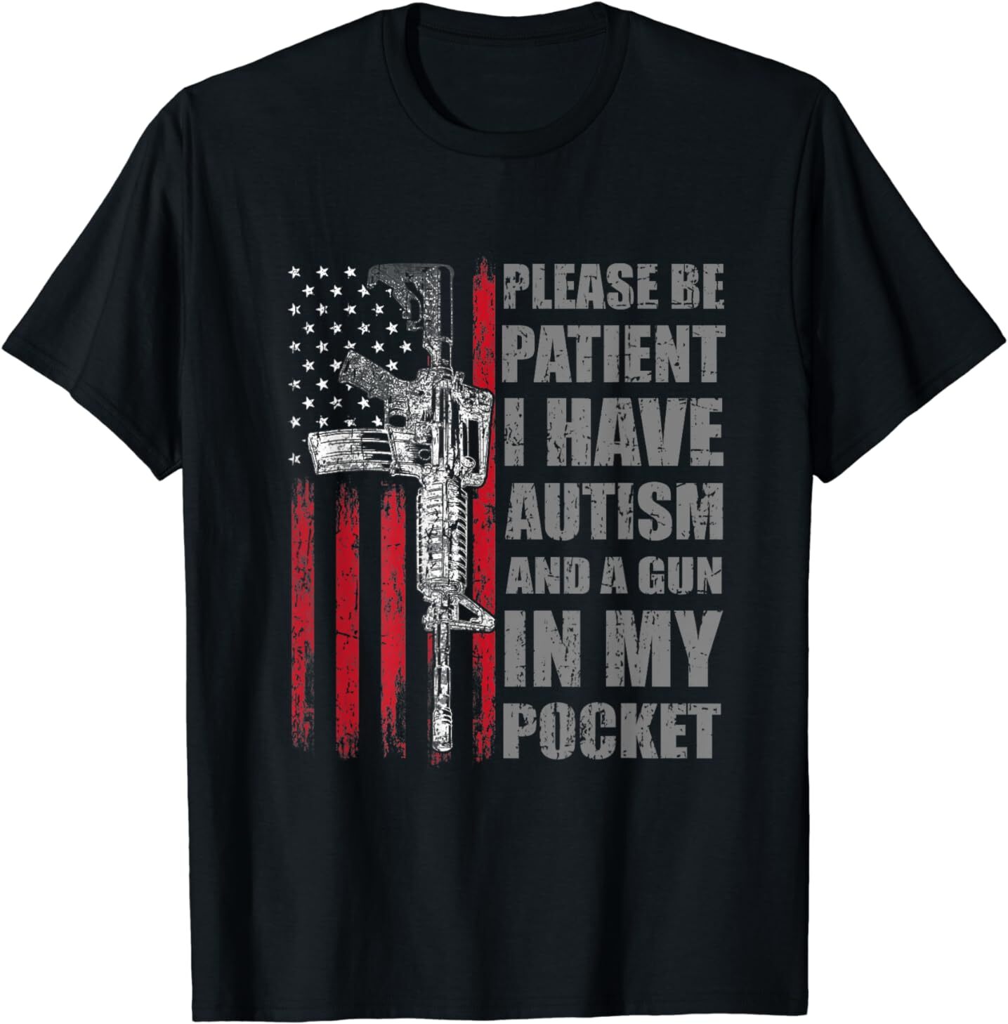 Please Be Patient I Have Autism And A Gun In My Pocket T-Shirt gallery