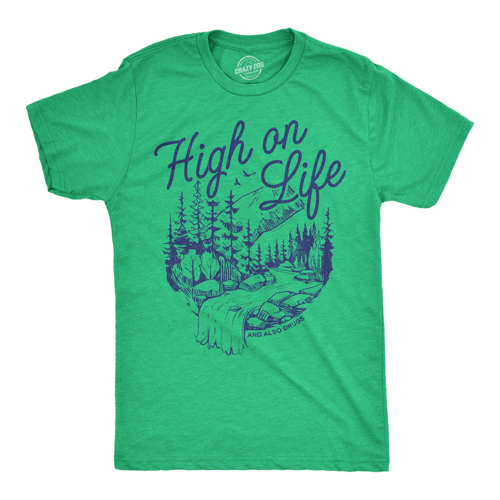 Mens Funny T Shirts High On Life And Also Drugs Sarcastic 420 Graphic Novelty gallery