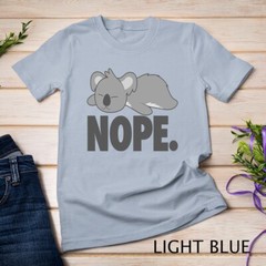 Nope Lazy Koala Cute Lazy Animal Lovers Gift Unisex T-shirt