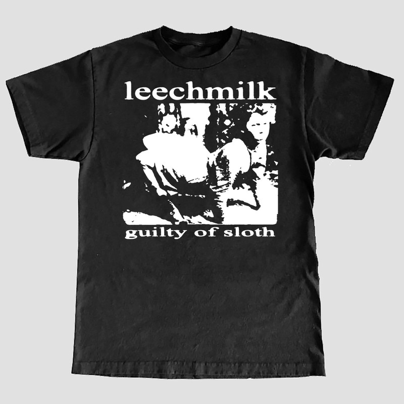 VTG Leechmilk Band Guilty Of Sloth Heavy Cotton Black S-5XL T Shirt TT499