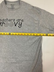 Teachers Mens shirt Extra Large gray Teacher are groovy