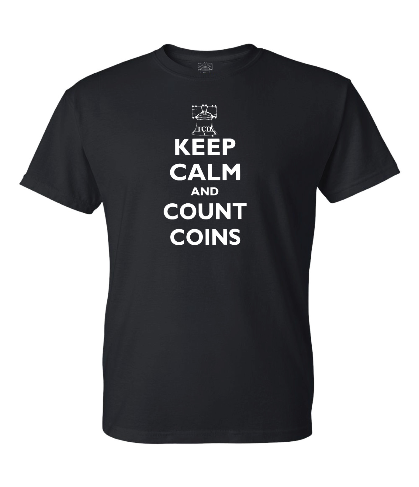Keep Calm & Count Coins T-Shirt Coin Collecting Father's Day Gift Shirt USA MADE gallery