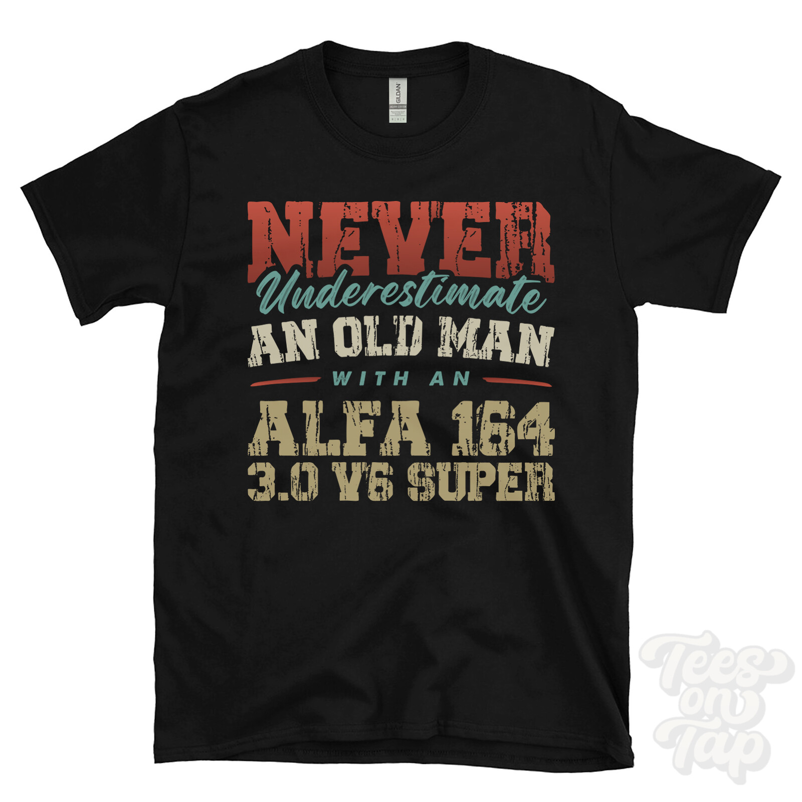 NEVER UNDERESTIMATE AN OLD MAN WITH AN ALFA 164 3.0 V6 SUPER FUNNY T-SHIRT gallery