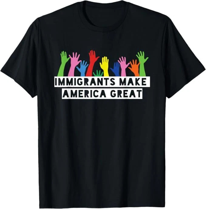 Immigrants Make America Great T-Shirt gallery