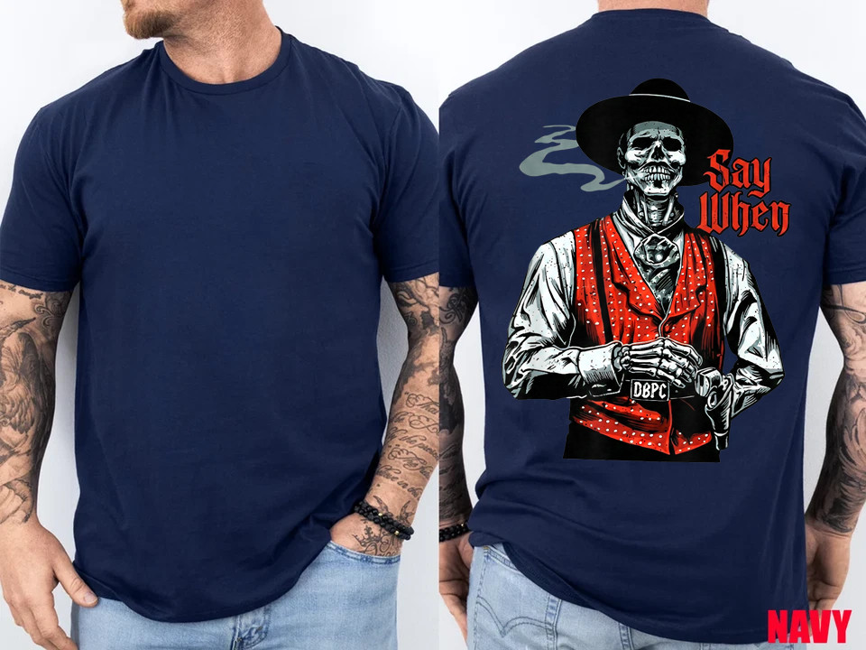 Skull Say When Funny Skeleton Lover ON BACK T-Shirt gallery