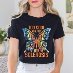 Too Cool For Just One Sclerosis Multiple Sclerosis Awareness T-Shirt