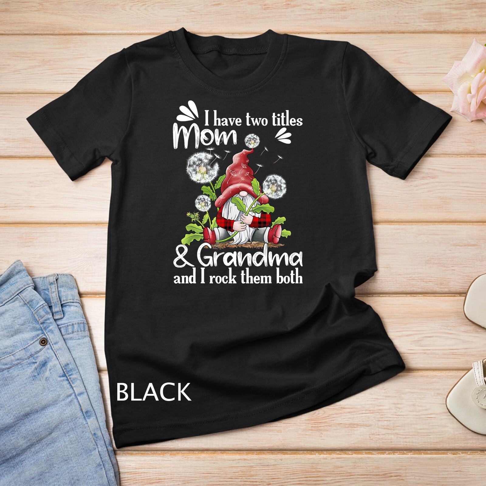 I have two titles MOM and grandma Dandelion Gnome mother day Unisex T-shirt