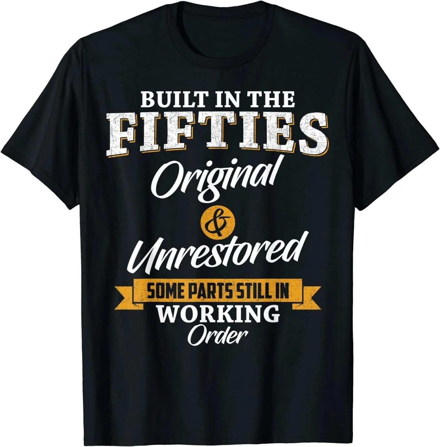 HOT-Built In The Fifties Built In The 50s Birthday T-Shirt gallery