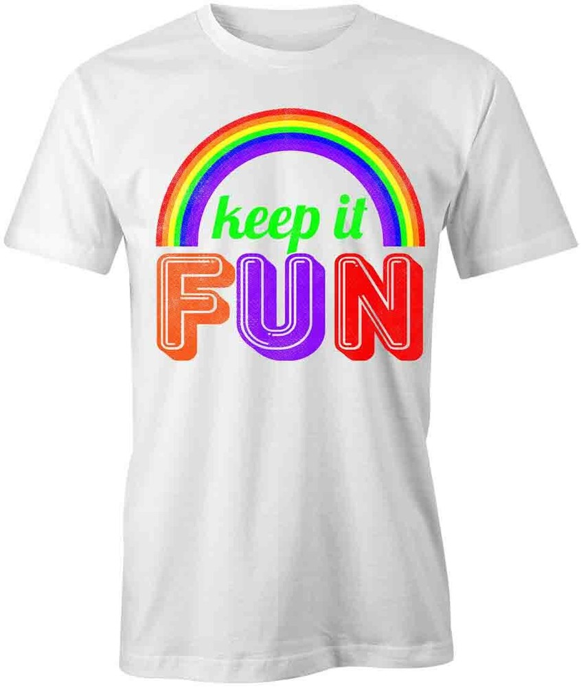 Keep it Fun TShirt Tee Printed Graphic T-Shirt Gift CLOTHING POSITIVE S1WCA757