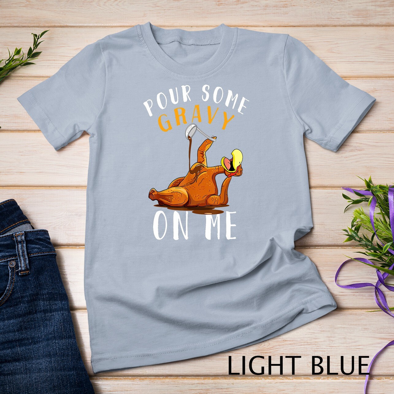 Pour Some Gravy on Me tShirt Happy Turkey Day Thanksgiving Unisex T-shirt gallery