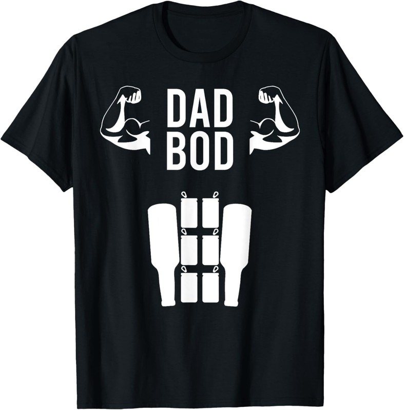 Mens Dad Bod | Six Pack Biceps Funny Father’s Day, New Dad Humor T-Shirt