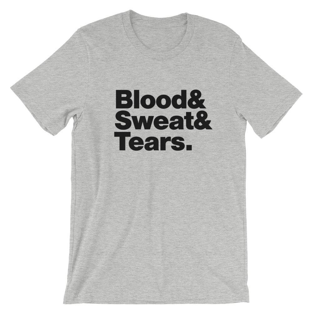Blood Sweat and Tears T-Shirt Black White Gray or Red Soft Cotton Tee gallery