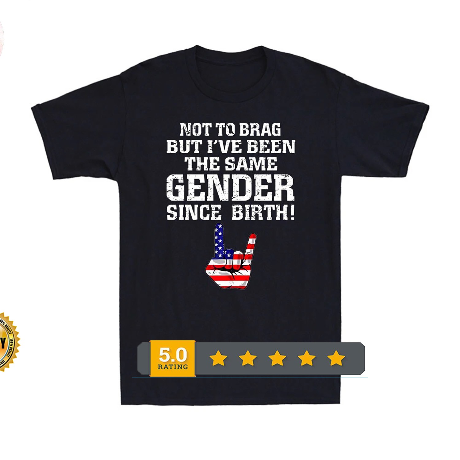 Not To Brag But I've Been The Same Gender Since Birth US Flag Hand Men's T-Shirt gallery