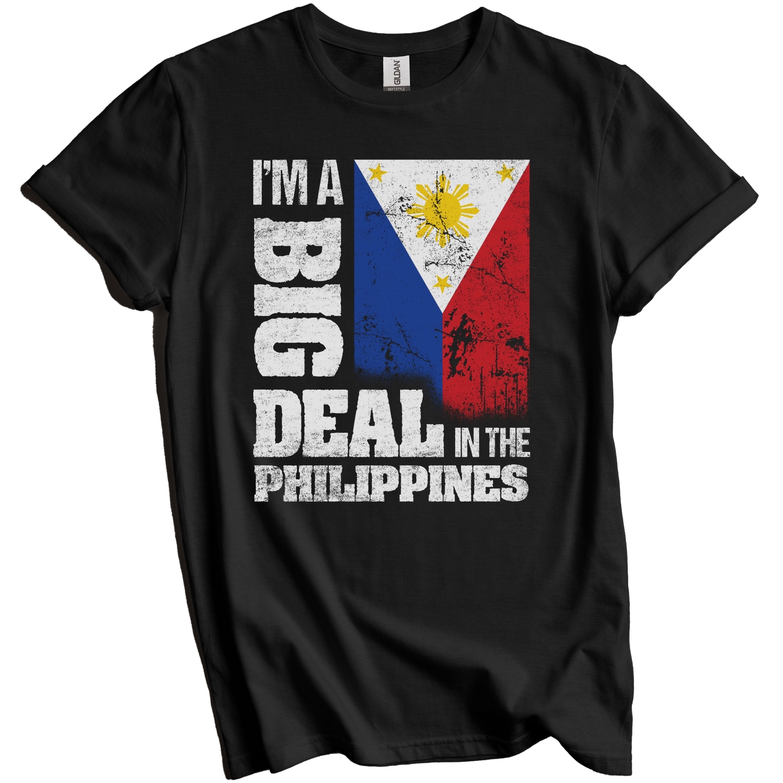 I'm A Big Deal In the Philippines Funny Filipino Flag T-Shirt gallery