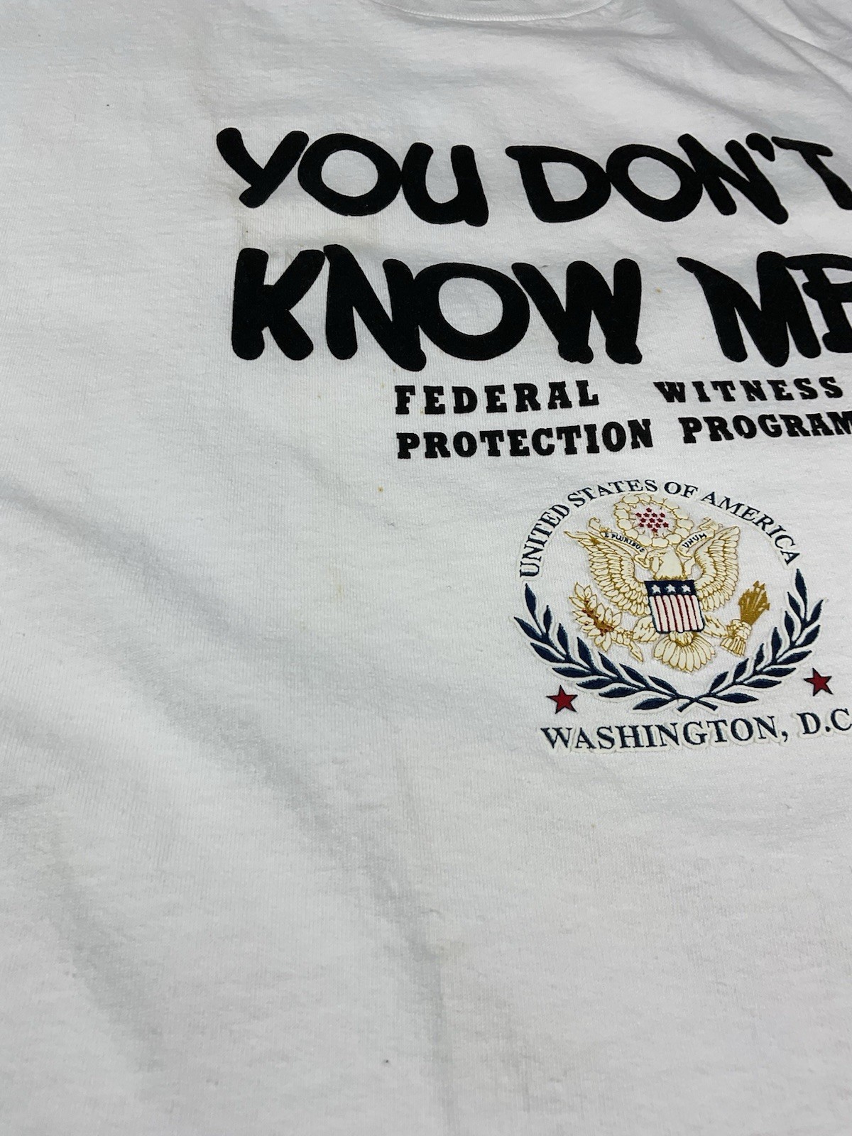 Vintage You Dont Know Me Witness Protection T Shirt Sz L Funny Novelty Y2K gallery