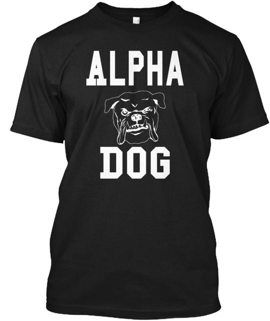 Alpha Dog T-shirt Made in the USA Size S to 5XL