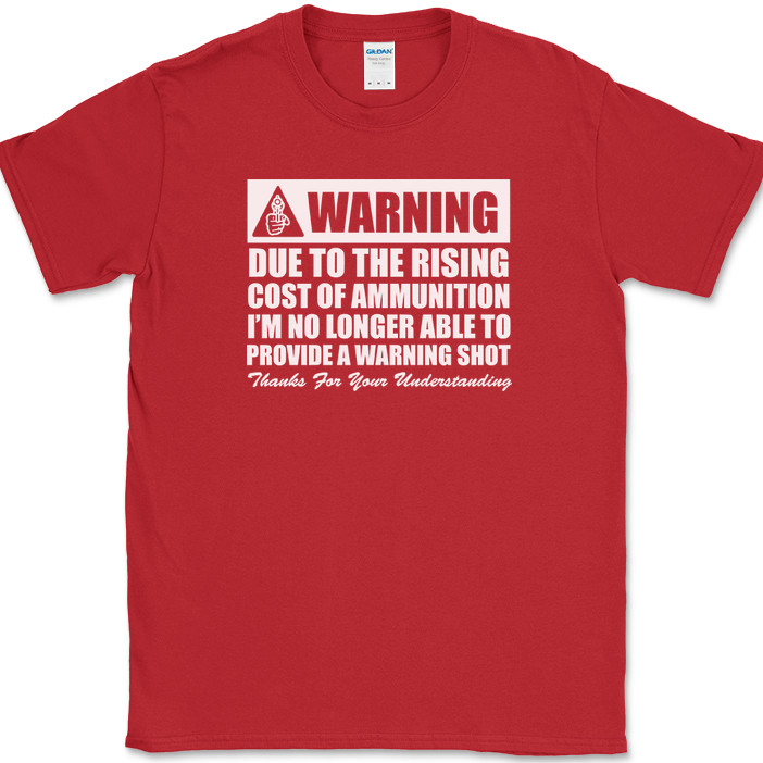 Warning No Longer Able To Provide A Warning Shot T-Shirt Guns USA Text Tee gallery