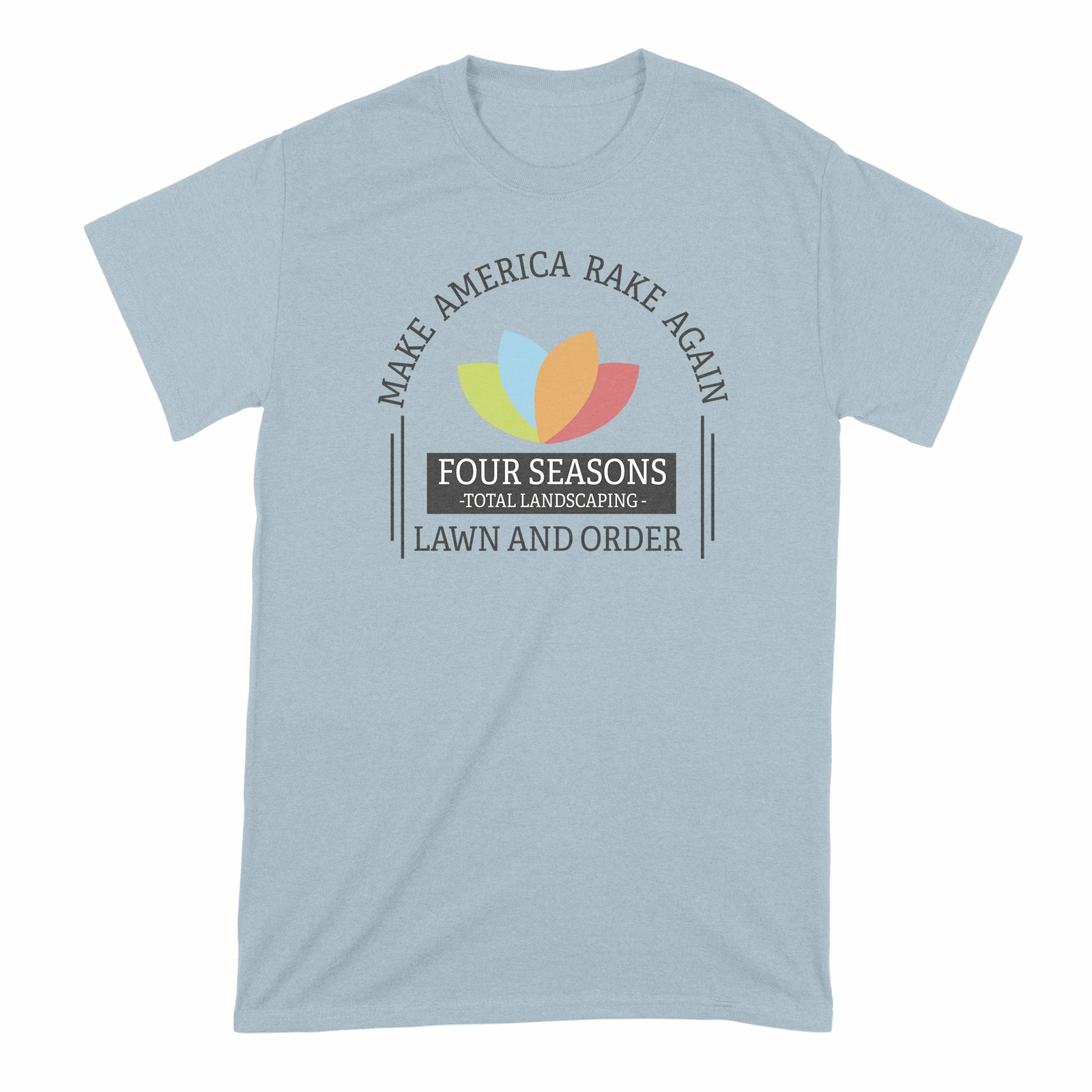 Four Seasons Total Landscaping Shirt Make America Rake Again Four Seasons Landsc gallery