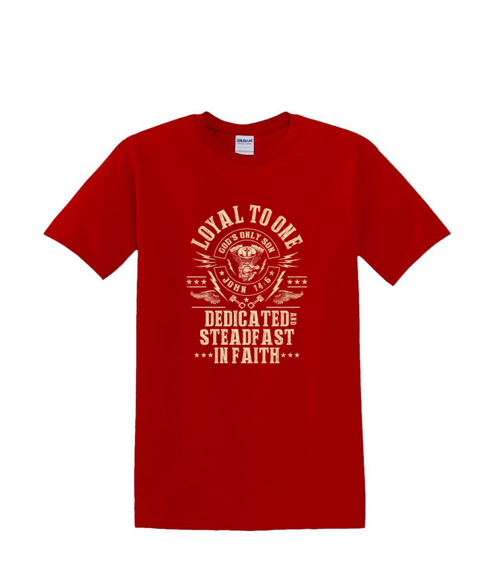 S to 2XL 3XL - LOYAL TO ONE - Faith Religion Fun Humor Work Fun Adult gallery
