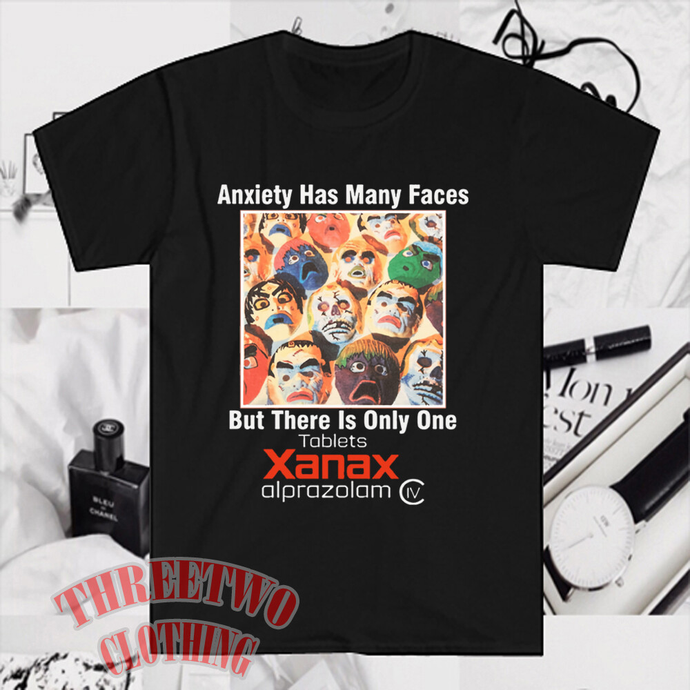Xanax Anxiety Has Many Faces Men’s Black T-Shirt Size S to 5XL