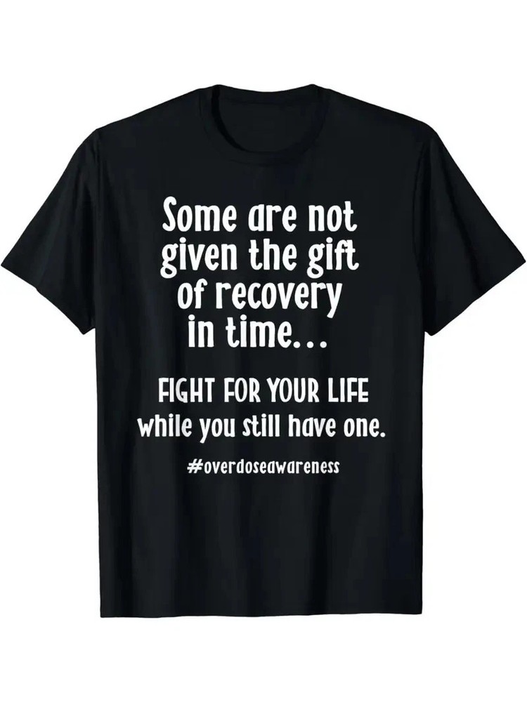 Overdose Awareness Addiction Recovery T Shirt