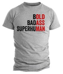 Bold Badass Superhuman T-Shirt – Hidden “Old Ass Man” Funny Shirt – Gag Gift