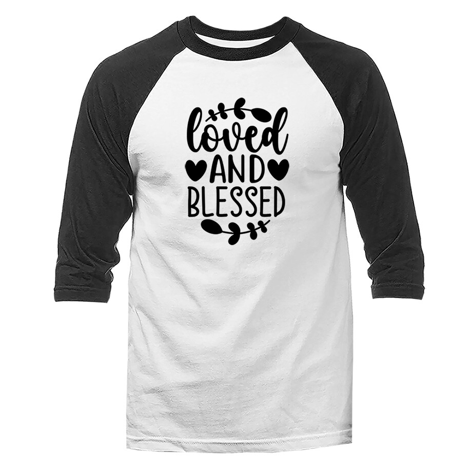 Loved & Blessed Christian Religious Bible Church Jesus Christ 3/4 Sleeve Raglan