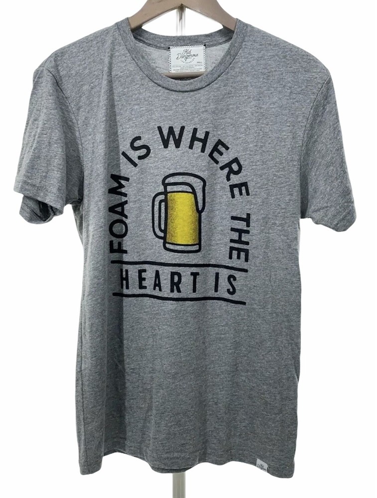 Kid Dangerous T Shirt Men Small Graphic Gray Beer Foam Is Where The Heart Is NEW