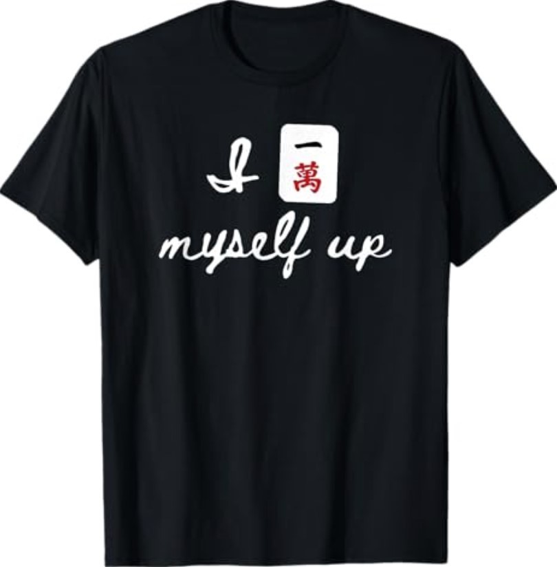 I Crack Myself Up Retro Funny Sarcastic Mahjong Lover T-Shirt