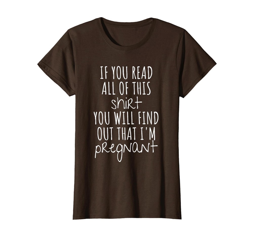 Read Me First: Pregnant Announcement Tee – Brown Medium Women’s T-Shirt