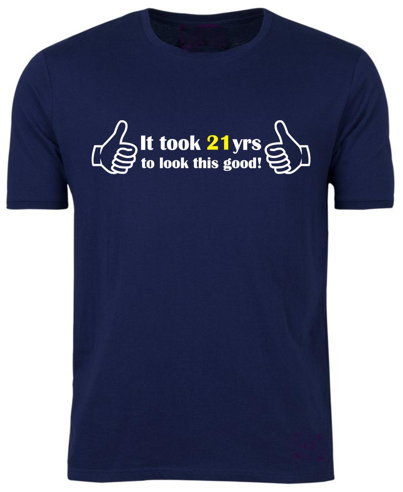 21st BIRTHDAY T-Shirt / Funny / Xmas / Party / Work / Look This Good / Size Med gallery