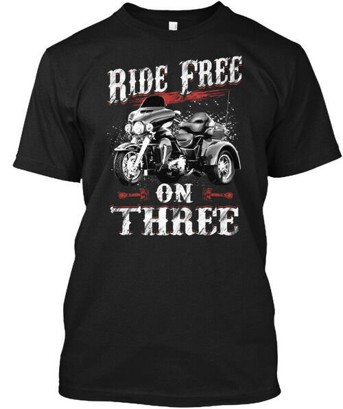 Ride Free On Three Trike Riders - T-Shirt Made in the USA Size S to 5XL gallery