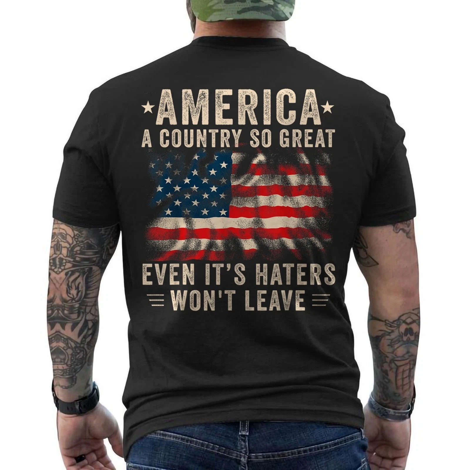 America A Country So Great Even It's Haters Won't Leave Patriotic ON BACK Tee gallery