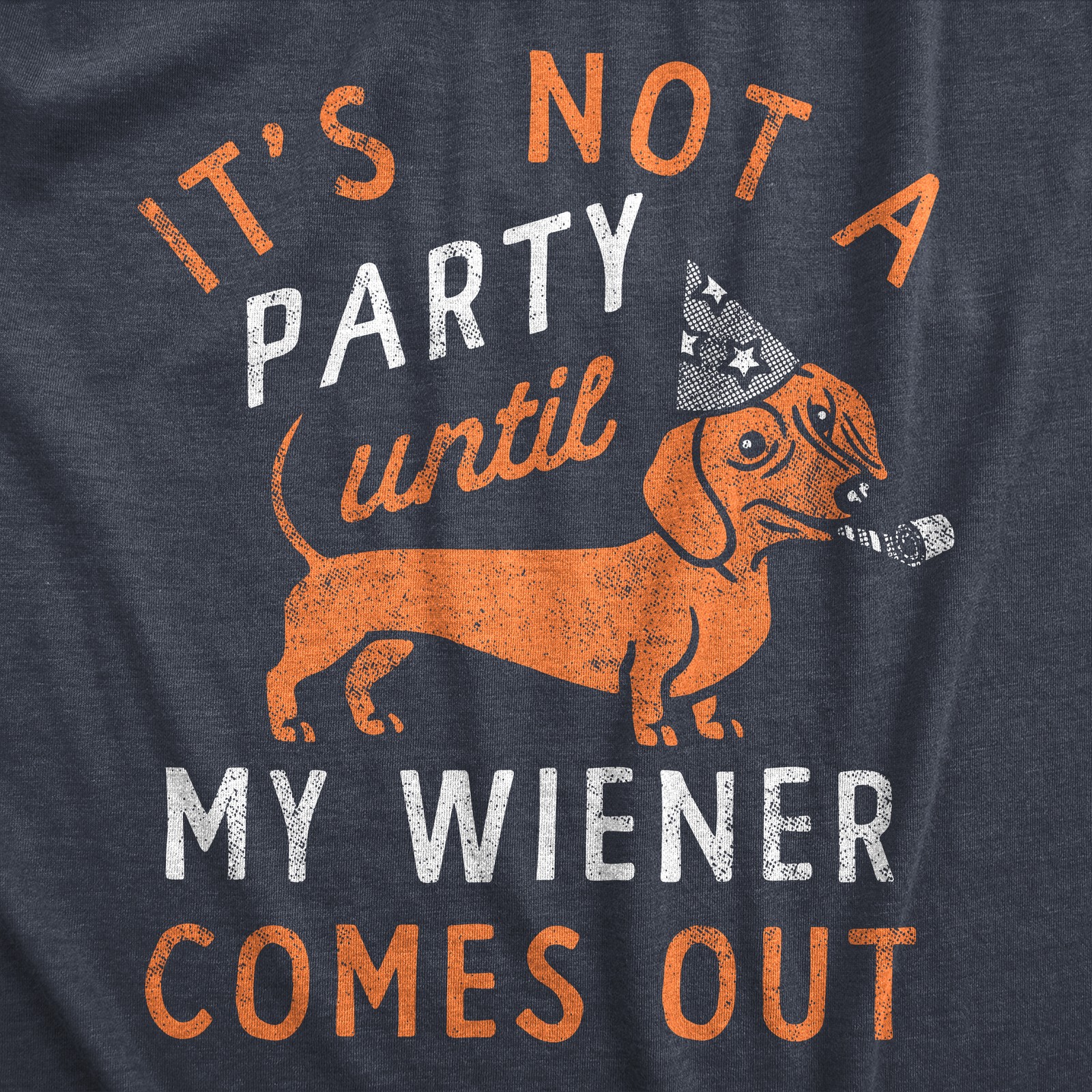 Mens Its Not A Party Until My Wiener Comes Out T Shirt Funny Dachshund Dog Adult gallery